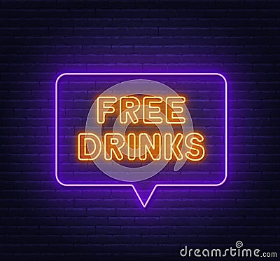 Free drinks neon sign in speech bubble frame on brick wall background. Vector Illustration