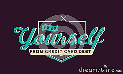 Free yourself from credit card debt Vector Illustration