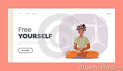 Free Yourself Landing Page Template. Woman Practice Yoga Meditation in Lotus Pose for Less Stress and Reaching Nirvana Vector Illustration