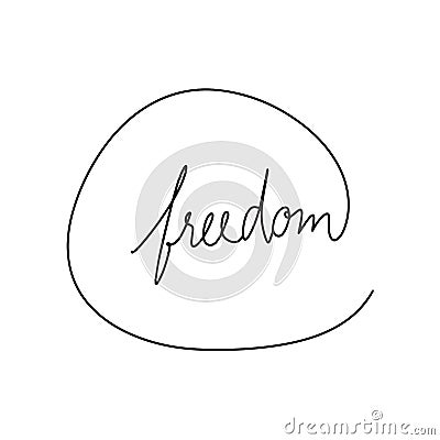 Freedom hand drawn lettering for design Vector Illustration