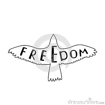 Freedom. Inspirational quote about freedom in flying bird. Vector Illustration