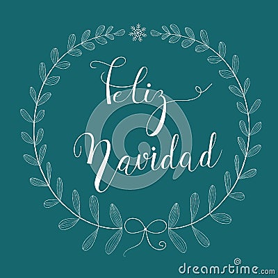 Freehand Pencil Doodle Sketchy White Wreath Twigs Leaves Bow Snowflake. Brush Lettering. Dark Turquoise Background. Feliz Navidad Stock Photo