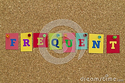 Frequent word written on colorful notes Stock Photo