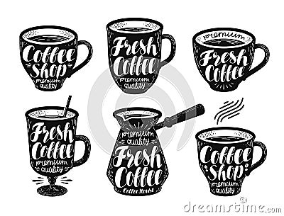 Fresh coffee, label set. Espresso, mug, hot drink icon or logo. Handwritten lettering vector illustration Vector Illustration