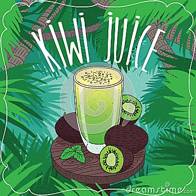 Fresh kiwi juice in glass with ripe fruits Vector Illustration