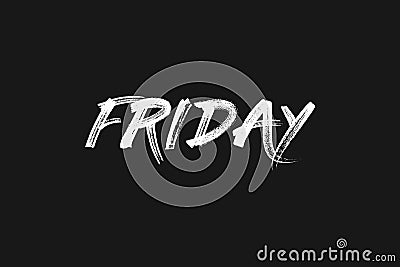 Friday with black background. And Friday is the fifth day of the week Stock Photo