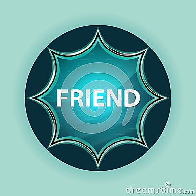 Friend magical glassy sunburst blue button sky blue background Stock Photo