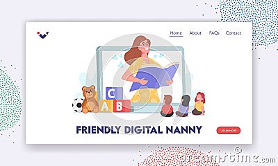 Friendly Digital Nanny, Babysitting Landing Page Template. Character Read to Kids. Baby Sitter Nanny Online Service Vector Illustration