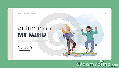 Friends Walk on Street at Autumn Weather Landing Page Template. Happy Children in Rubber Boots Jumping on Puddles i Vector Illustration