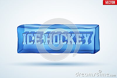 Frozen cube with cutting word Ice Hockey. Vector Illustration