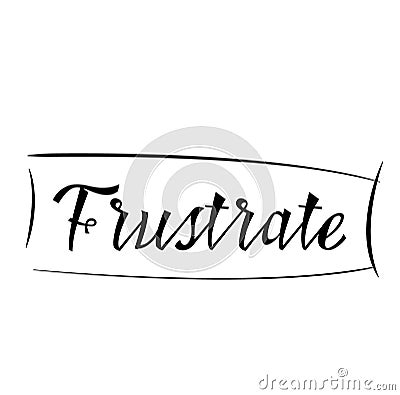 FRUSTRATE sign on white background Stock Photo