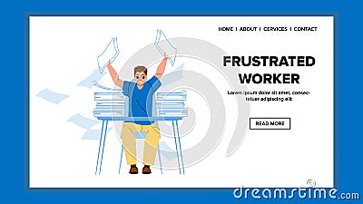 Frustrated Worker Hard Working In Office Vector Vector Illustration