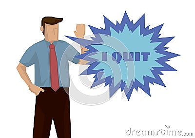 Frustration businessman wanting to quit for his job. Concept of overwork or resignation Vector Illustration