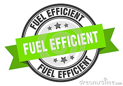 fuel efficient label. fuel efficient round band sign. Vector Illustration