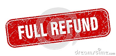 full refund stamp. full refund square grungy isolated sign. Vector Illustration