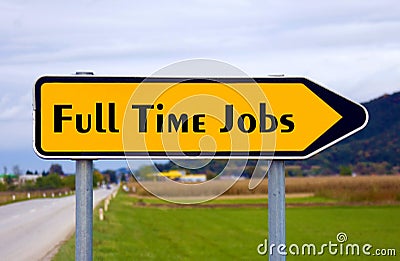 Full time jobs sign board. Stock Photo