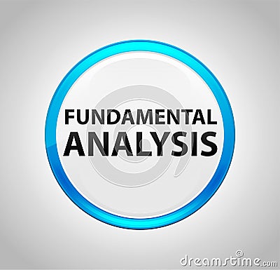 Fundamental Analysis Round Blue Push Button Stock Photo