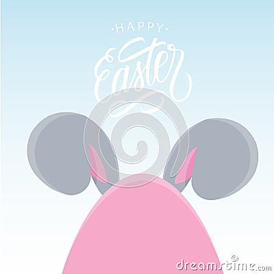 Funny Happy Easter greeting card. Easter bunny ears with egg and handwritten holiday wishes. Vector Illustration