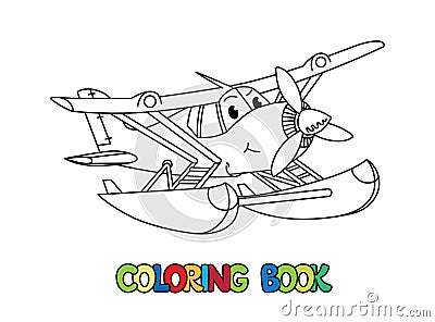 Funny hydroplane with eyes. Airplane coloring book Vector Illustration