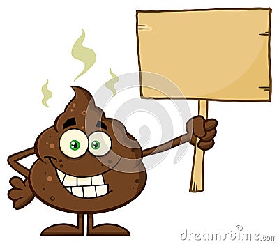 Funny Poop Cartoon Mascot Character Holding A Blank Wood Sign Vector Illustration