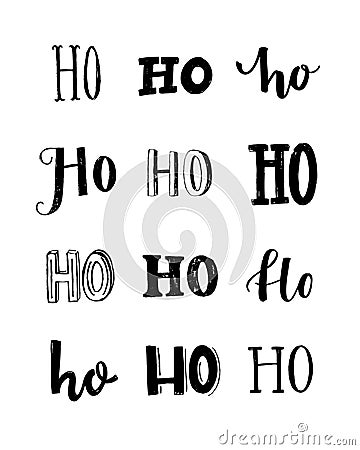 Funny poster with the word Ho written in different styles. Custom typography print. Christmas design. Vector Illustration