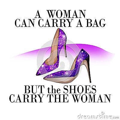 Funny Quotation on White background and stiletto shoes Stock Photo