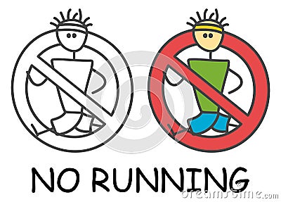 Funny vector runner stick man in children`s style. No run sign red prohibition. Stop symbol. Prohibition icon sticker. Vector Illustration