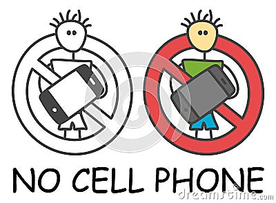 Funny vector stick man with a mobile in children`s style. No cell phone no telephone sign red prohibition. Stop symbol. Vector Illustration