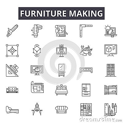 Furniture making line icons for web and mobile design. Editable stroke signs. Furniture making outline concept Vector Illustration