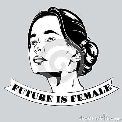 Future is female. Vector hand drawn illustration of pretty girl. Vector Illustration