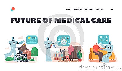 Future of Medical Care for Seniors Landing Page Template. Robots Help Elderly People. Ai Cyborg Walk with Old Man Vector Illustration