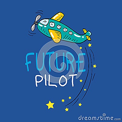 Future pilot text with plane cartoon hand drawn illustration. Cartoon Illustration