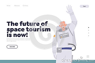 Future of space tourism now concept for landing page with elderly cosmonaut traveler waving hand Vector Illustration