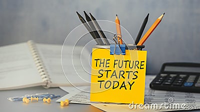 The future starts today - concept of text on sticky note Stock Photo