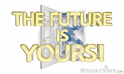 The Future is Yours Unlock Tomorrow Success Possibility 3d Illus Stock Photo