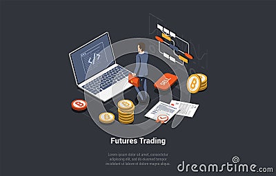 Futures Market Trading, Binary Option, Risks And Profits. Trader Makes Deposit to Trading Account, Sign Futures Conract Vector Illustration