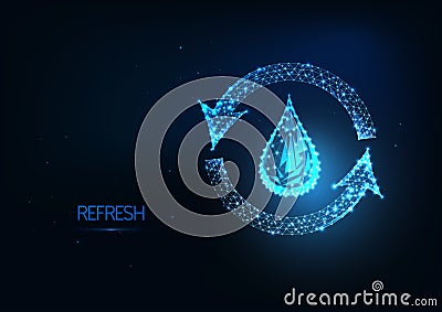 Futuristic water recycling, refresh concept with glowing low polygonal water drop and recycle symbol Vector Illustration