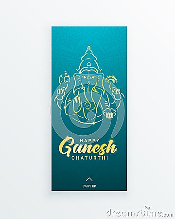 Ganesh chaturthi or Vinayaka Chaturthi Hindu festival celebrating the arrival of Ganesha to earth vertical story template. Gold Vector Illustration