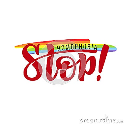 Gay Lettering. Conceptual poster with LGBT rainbow hand lettering. Colorful glitter handwritten phrase Stop Homophobia Vector Illustration
