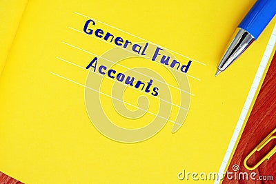 General Fund Accounts inscription on the sheet Stock Photo