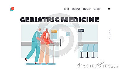 Geriatric Medicine Landing Page Template. Healthcare, Medical Aid and Care of Elderly People Concept. Young Nurse Vector Illustration