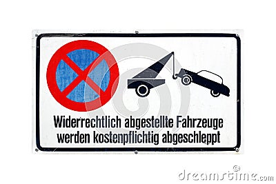 German sign isolated over white. Vehicles illegally parked will Stock Photo