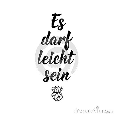 German text: It can be easy. Lettering. Banner. calligraphy vector illustration Cartoon Illustration