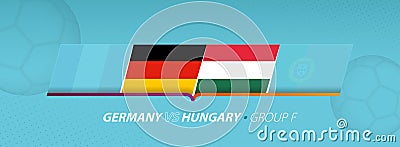 Germany - Hungary football match illustration in group F Vector Illustration