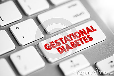 Gestational diabetes - high blood sugar that develops during pregnancy and usually disappears after giving birth, text button on Stock Photo