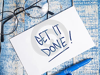 Get it Done, Motivational Words Quotes Concept Stock Photo