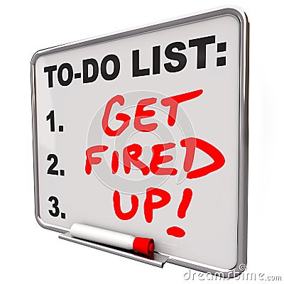 Get Fired Up Excited Ready Succeed Words To Do List Board Stock Photo