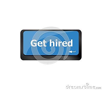 Get hired . Job concept. Computer keyboard key button Stock Photo