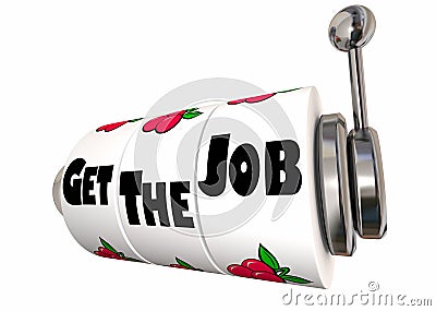 Get the Job Interview Career Position Slot Machine Stock Photo