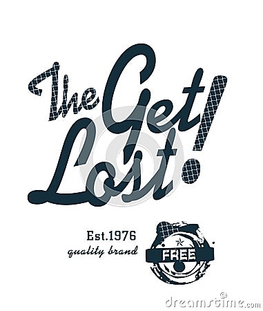 `the get lost` typography, sporting tee shirt graphics Stock Photo